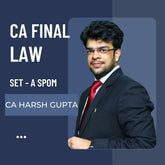 CA Final Law Set A- Self Placed Online Module By CA Harsh Gupta